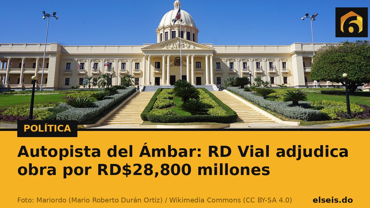 Autopista del Ámbar: RD Vial adjudica obra por RD$28,800 millones