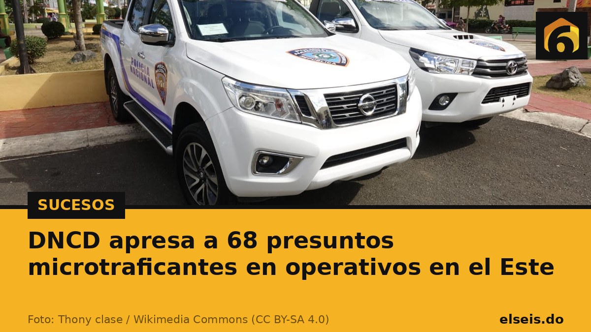 DNCD apresa a 68 presuntos microtraficantes en operativos en el Este