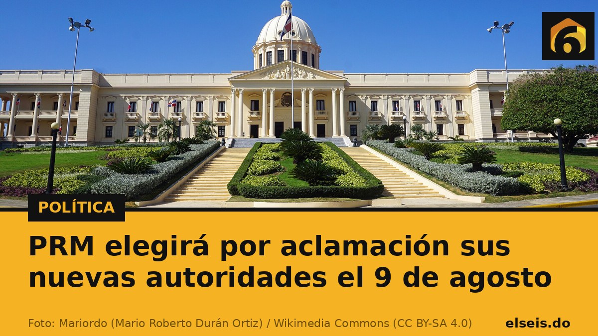 PRM elegirá por aclamación sus nuevas autoridades el 9 de agosto
