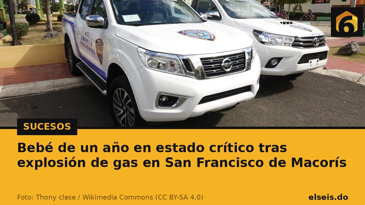 Bebé de un año en estado crítico tras explosión de gas en San Francisco de Macorís