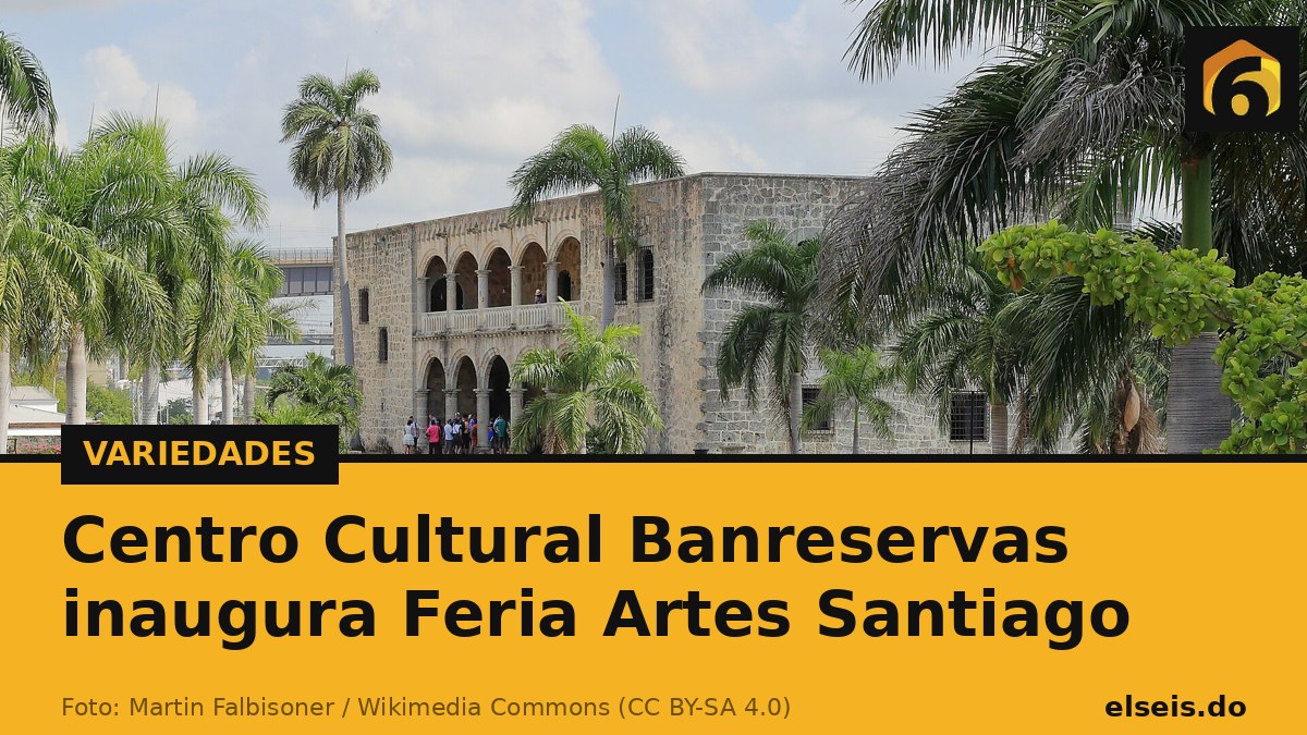 Centro Cultural Banreservas inaugura Feria Artes Santiago