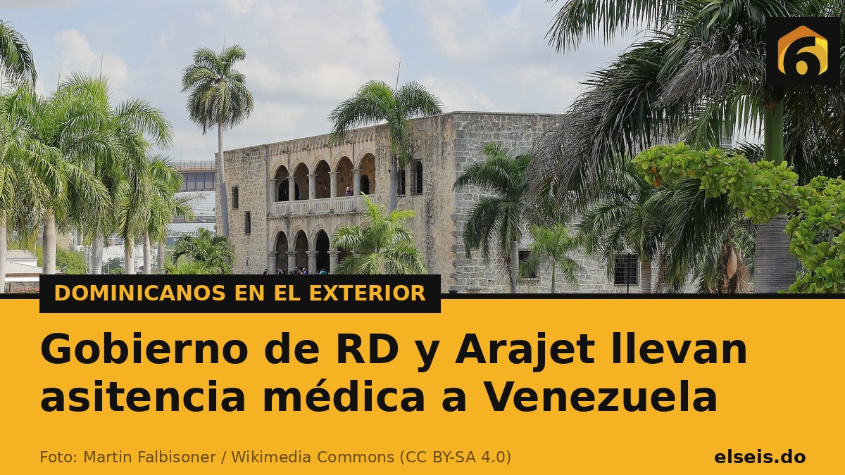 Gobierno de RD y Arajet llevan asitencia médica a Venezuela