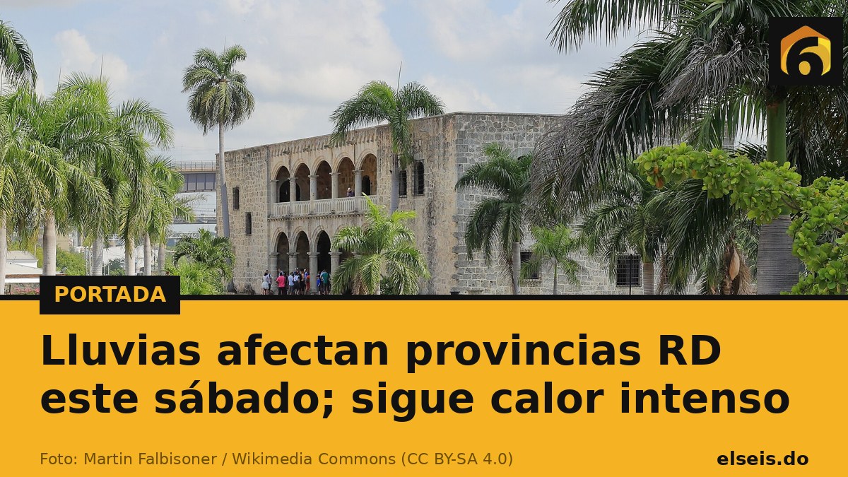 Lluvias afectan provincias RD este sábado; sigue calor intenso