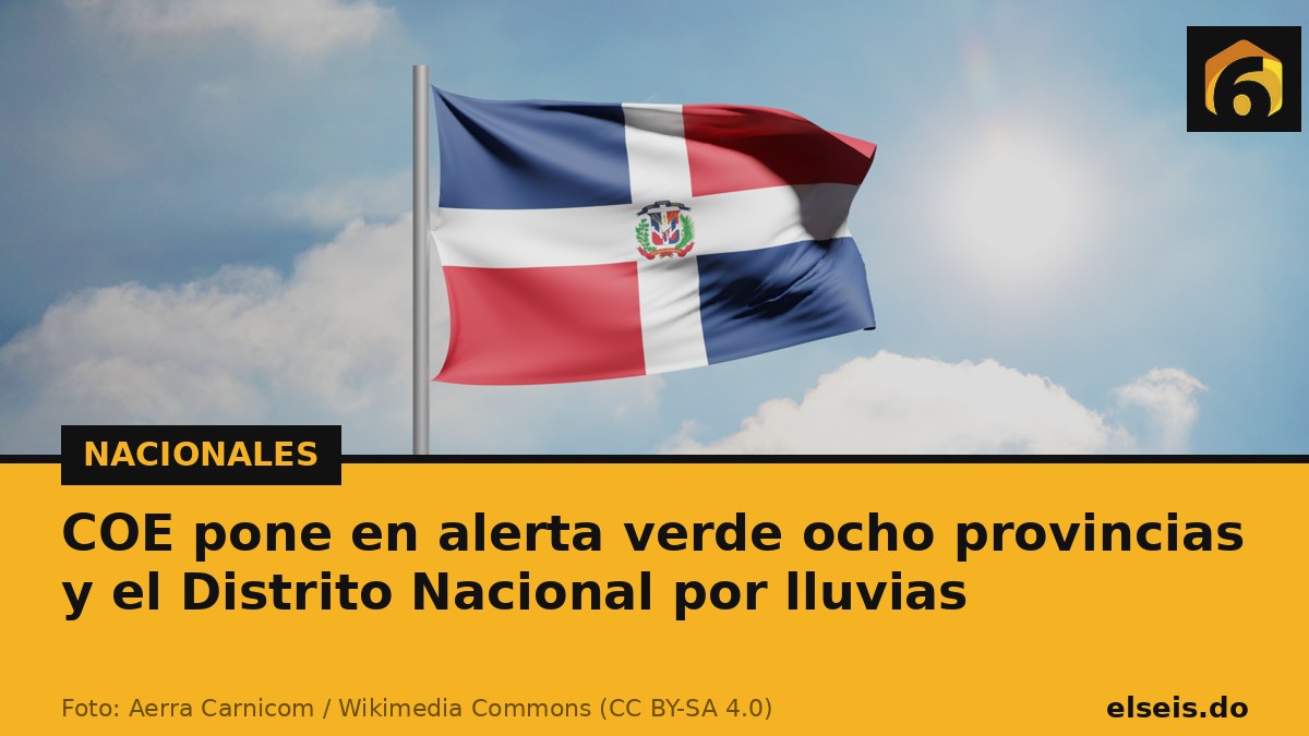 COE pone en alerta verde ocho provincias y el Distrito Nacional por lluvias