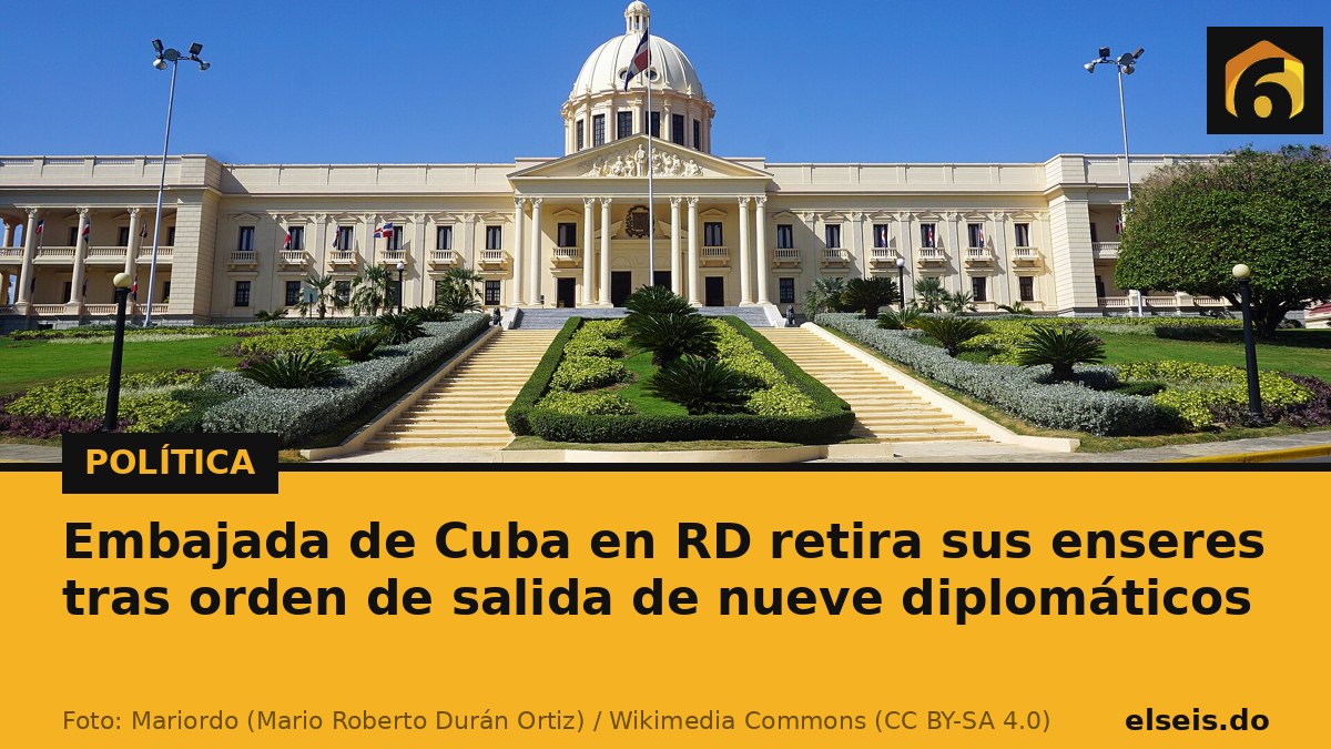 Embajada de Cuba en RD retira sus enseres tras orden de salida de nueve diplomáticos