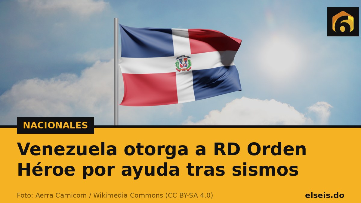 Venezuela otorga a RD Orden Héroe por ayuda tras sismos