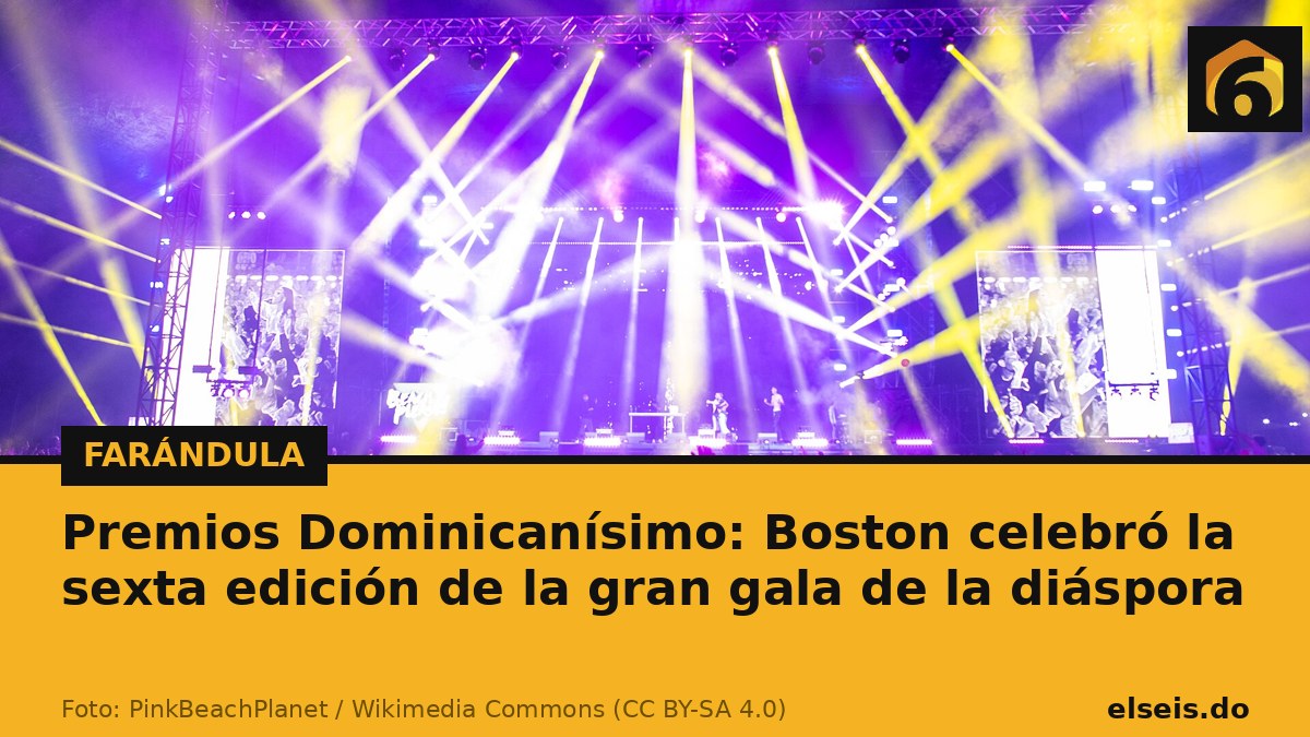 Premios Dominicanísimo: Boston celebró la sexta edición de la gran gala de la diáspora